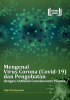 Cover for MENGENAL VIRUS CORONA (COVID 19) DAN PENGOBATAN DENGAN ANTIBODI CONVALESCENT PLASMA